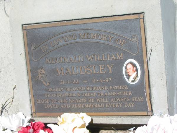 Reginald William MAUDSLEY,  | 21-1-22 - 11-4-97,  | husband father grandfather great-grandfather;  | Kilkivan cemetery, Kilkivan Shire  | 