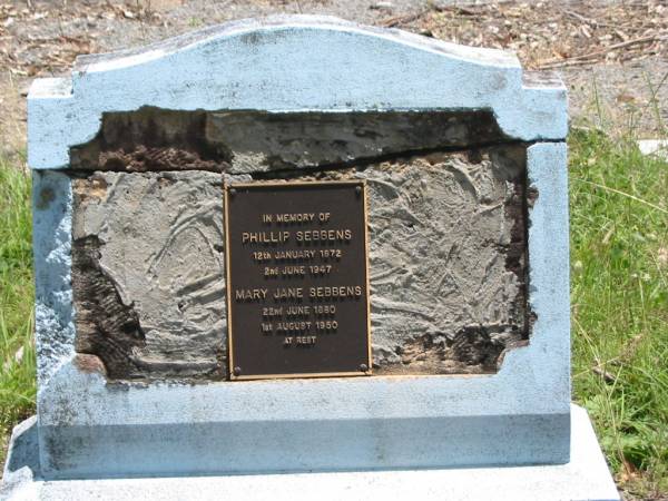 Phillip SEBBENS,  | father,  | 12 Jan 1872 - 2 June 1947 aged 75 years;  | Mary Jane SEBBENS,  | mother,  | 22 June 1880 - 1 Aug 1950 aged 70 years;  | Kilkivan cemetery, Kilkivan Shire  | 