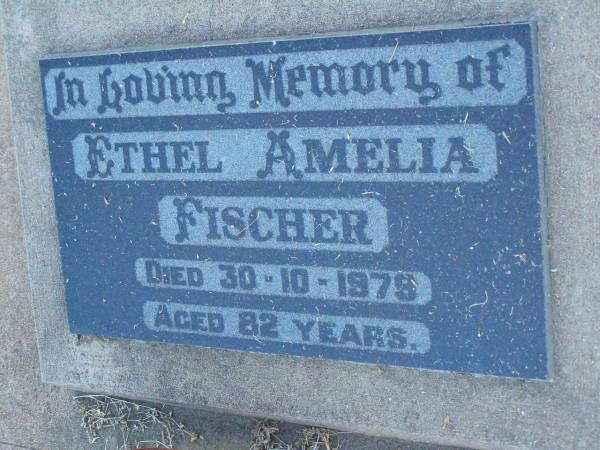 Ethel Amelia FISCHER,  | died 30-10-1979 aged 82 years;  | Killarney cemetery, Warwick Shire  |   | 