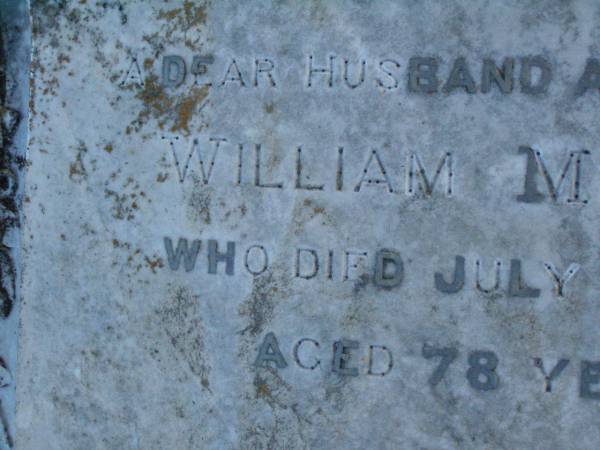 William MILWARD,  | husband father,  | died 27 July 1908 aged 78 years;  | Killarney cemetery, Warwick Shire  | 