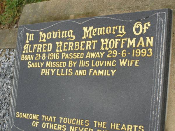 Albert Herbert HOFFMAN,  | born 21-8-1916,  | died 29-6-1993,  | missed by wife Phyllis & family;  | Killarney cemetery, Warwick Shire  | 