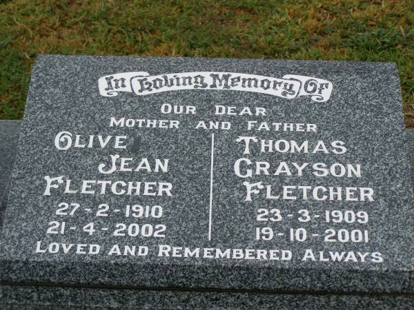 Olive Jean FLETCHER,  | mother,  | 27-2-1910 - 21-4-2002;  | Thomas Grayson FLETCHER,  | father,  | 23-3-1909 - 19-10-2001;  | Killarney cemetery, Warwick Shire  | 