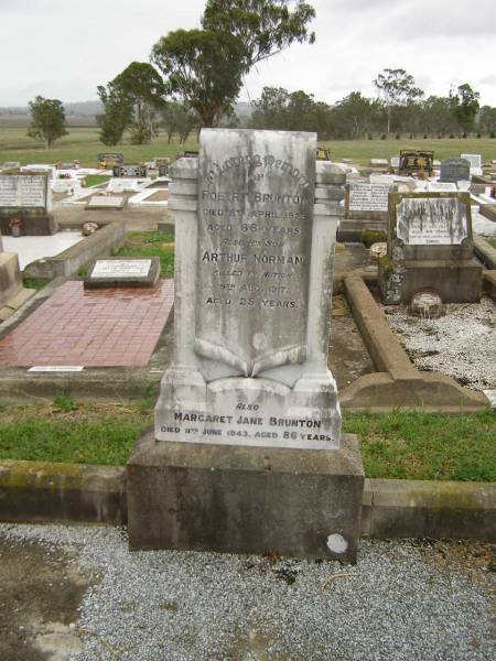 Robert BRUNTON,  | died 8 April 1926 aged 68 years;  | Arthur Norman,  | son,  | killed in action 9 Aug 1917 aged 25 years;  | Margaret Jane BRUNTON,  | died 11 June 1943 aged 86 years;  | Killarney cemetery, Warwick Shire  | 