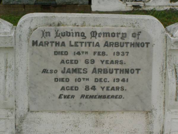 Martha Letitia ARBUTHNOT,  | died 14 Feb 1937 aged 69 years;  | James ARBUTHNOT,  | died 10 Dec 1941 aged 84 years;  | Killarney cemetery, Warwick Shire  | 