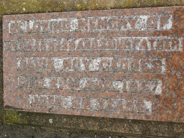 Alick Roy GEDDES,  | husband father,  | died 23 Aug 1947 aged 65 years;  | Killarney cemetery, Warwick Shire  | 