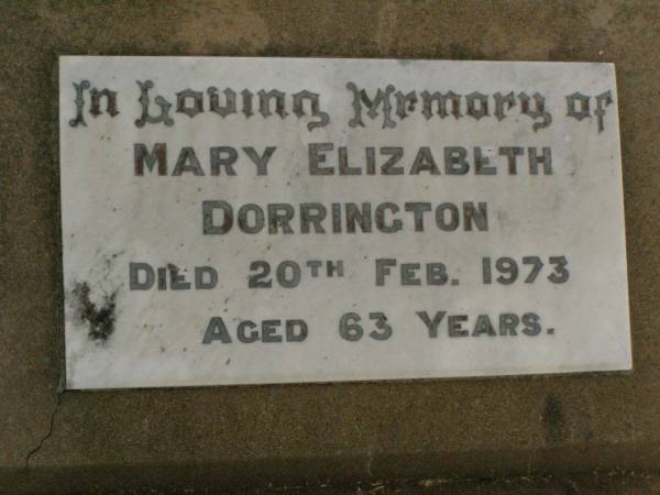 Mary Elizabeth DORRINGTON,  | died 20 Feb 1973 aged 63 years;  | Killarney cemetery, Warwick Shire  | 