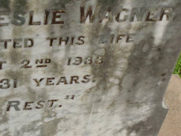 Arthur Leslie WAGNER,  | died 2 Aug 1933 aged 31 years;  | Killarney cemetery, Warwick Shire  | 