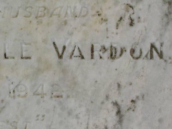 George Little VARDON,  | husband,  | 1876 - 1942;  | Killarney cemetery, Warwick Shire  | 