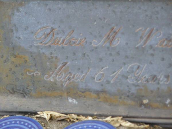 Dulcie M. WATTS,  | aged 61 years;  | Killarney cemetery, Warwick Shire  | 