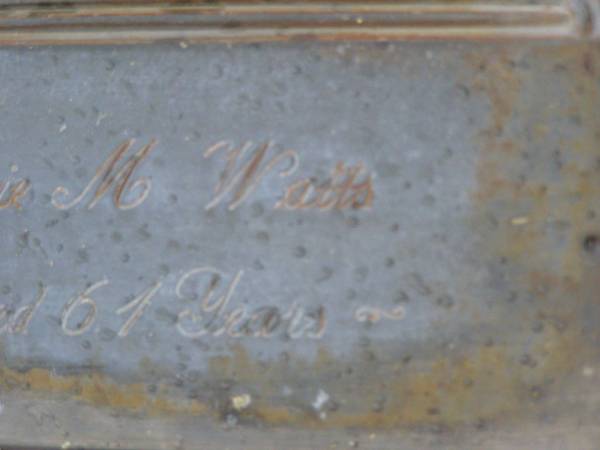 Dulcie M. WATTS,  | aged 61 years;  | Killarney cemetery, Warwick Shire  | 