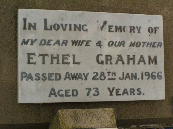 Albert GRAHAM,  | father,  | died 23 June 1979 aged 90 years;  | Ethel GRAHAM,  | wife mother,  | died 28 Jan 1966 aged 73 years;  | Killarney cemetery, Warwick Shire  | 