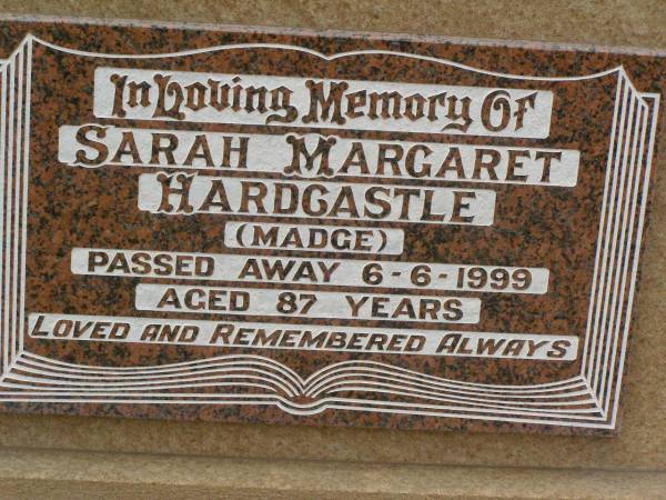 Sarah Margaret (Madge) HARDCASTLE ,  | died 6-6-1999 aged 87 years;  | Killarney cemetery, Warwick Shire  | 