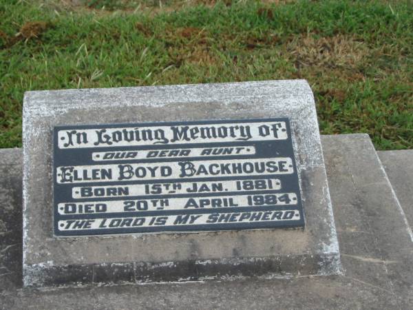 Ellen Boyd BACKHOUSE,  | aunt,  | born 15 Jan 1881,  | died 20 April 1984;  | Killarney cemetery, Warwick Shire  | 