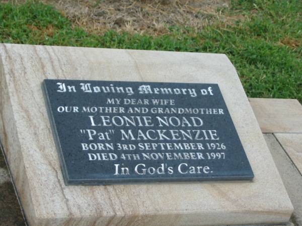 Leonie Noad (Pat) MACKENZIE,  | wife mother grandmother,  | born 3 Sept 1926,  | died 4 Nov 1997;  | Killarney cemetery, Warwick Shire  | 