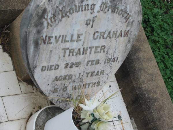 Neville Graham TRANTER,  | died 22 Feb 1941 aged 1 year 5 months;  | Killarney cemetery, Warwick Shire  | 