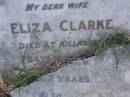 Eliza CLARKE, wife, died Killarney 24 May 1916 aged 62 years; Charles CLARKE, killed in action France 5 Oct 1917 aged 27 years; Killarney cemetery, Warwick Shire 