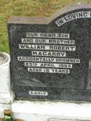 William Robert MAGARRY, son brother, accidentally drowned 25 April 1955 aged 18 years; Wilfred John MAGARRY, son brother, accidentally killed 12 Dec 1953 aged 22 years; Ruben Wilfred MAGARRY, husband father grandfather, died 5 Sept 1972 aged 65 years; Elsie MAGARRY, wife mother grandmother great-grandmother, died 27 July 1995 aged 85 years; Ronald Bert MAGARRY, husband father grandfather, died 10 April 1987 aged 45 years; Killarney cemetery, Warwick Shire  