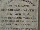 
Rev. Edmund Calvert HANMER,
died 5 Nov 1896 aged 46 years,
first resident pastor of this parish;
Killarney cemetery, Warwick Shire
