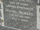 
Matthew Edgar MILWARD,
husband father,
died 22 April 1937 aged 68 years;
Rachel MILWARD,
died 15 Nov 1945 aged 71 years;
Killarney cemetery, Warwick Shire
