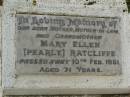 
Mary Ellen (Pearly) RATCLIFFE,
mother mother-in-law grandmother,
died 10 Feb 1981 aged 71 years;
Killarney cemetery, Warwick Shire
