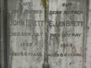 
John BRETT,
father,
died 28 July 1927 aged 66 years;
Ellen BRETT,
mother,
died 18 May 1949 aged 84 years;
Killarney cemetery, Warwick Shire
