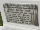 
Mary Ellen REIS,
mother grandmother,
died 5 Jan 1961 aged 79 years;
Killarney cemetery, Warwick Shire
