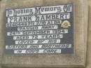 Frank LAMBERT, died 24 Sept 1994 aged 72 years, loved by sisters & brothers; Killarney cemetery, Warwick Shire 