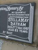 Stella May (Girlie) LATHAM, wife mother grandmother great-grandmother, died 27 Aug 1997 aged 83 years; Killarney cemetery, Warwick Shire 