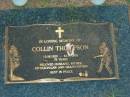 
Colin THOMPSON,
13-09-1029 - 31-07-2005 aged 75 years,
husband father father-in-law grandfather;
Killarney cemetery, Warwick Shire
