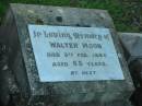 
Walter MOON,
father,
died 9 Feb 1945 aged 65 years;
Killarney cemetery, Warwick Shire
