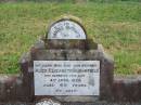 
Alice Elizabeth BLOOMFIELD,
wife mother,
died 4 April 1935 aged 40 years;
Edward Alfred BLOOMFIELD,
father,
died 1 April 1950 aged 73 years;
Killarney cemetery, Warwick Shire
