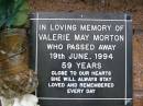Valerie May MORTON, died 19 June 1994 aged 59 years; Lawnton cemetery, Pine Rivers Shire 