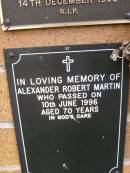 
Alexander Robert MARTIN,
died 10 June 1996 aged 70 years;
Lawnton cemetery, Pine Rivers Shire
