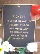 
Gordon Wilson RICKETT,
died 5 Aug 1996 aged 75 years;
Lawnton cemetery, Pine Rivers Shire

