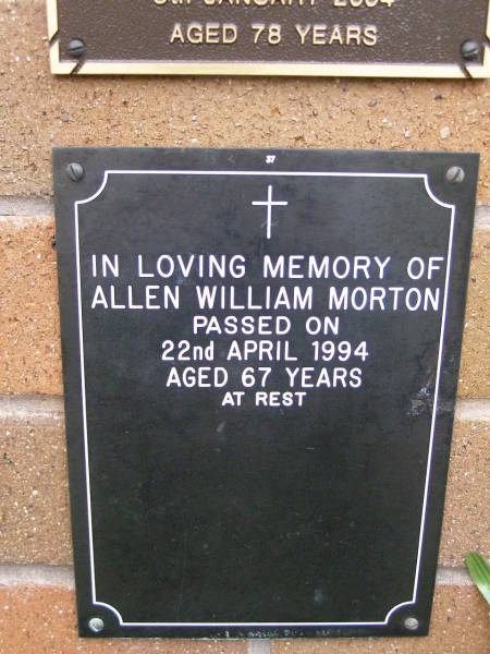 Allen William MORTON,  | died 22 April 1994 aged 67 years;  | Lawnton cemetery, Pine Rivers Shire  | 
