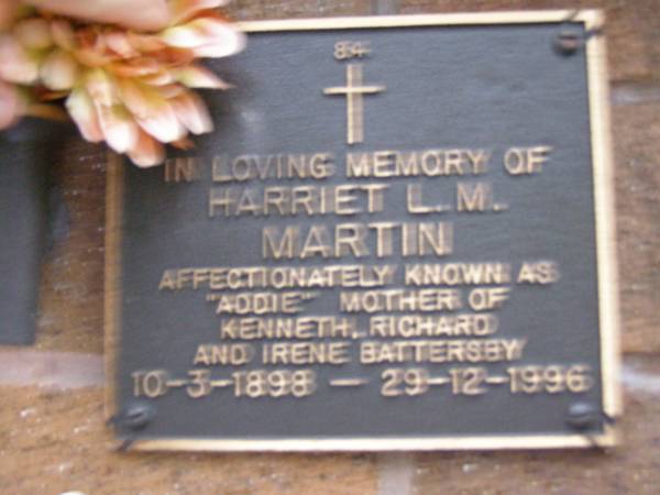 Harriet L.M. (Addie) MARTIN,  | mother of Kenneth, Richard & Irene Battersby,  | 10-3-1898 - 29-12-1996;  | Lawnton cemetery, Pine Rivers Shire  | 