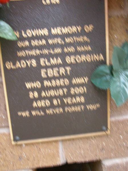 Gladys Elma Georgina EBERT,  | wife mother mother-in-law nana,  | died 28 Aug 2001 aged 81 years;  | Lawnton cemetery, Pine Rivers Shire  | 