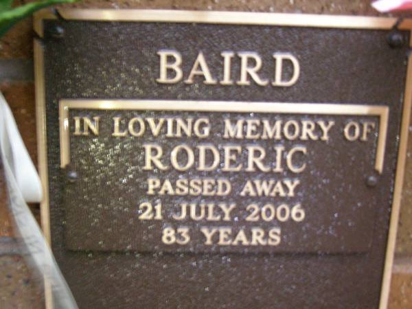 Roderic BAIRD,  | died 21 July 2006 aged 83 years;  | Lawnton cemetery, Pine Rivers Shire  | 