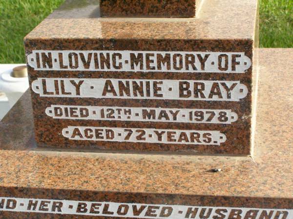 Lily Annie BRAY,  | died 12 May 1978 aged 72 years;  | Victor Shirley BRAY,  | husband,  | died 4 May 1982 aged 76 years;  | Lawnton cemetery, Pine Rivers Shire  | 