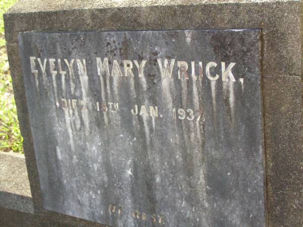 Evelyn Mary WRUCK,  | died 15 Jan 1937;  | Lawnton cemetery, Pine Rivers Shire  | 