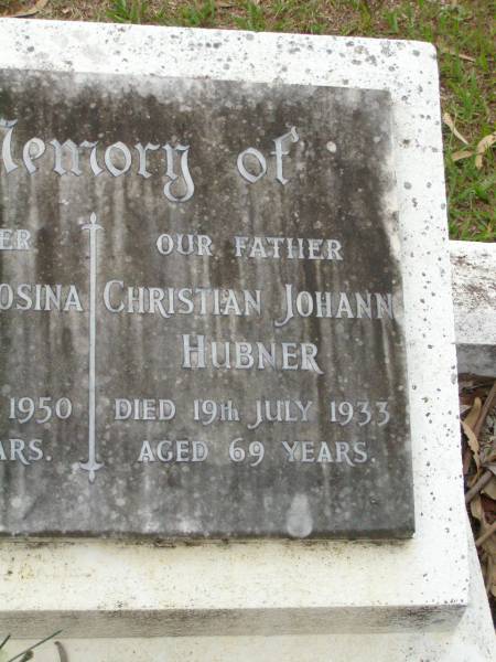 Frederick Henry HUBNER,  | brother,  | died 17 Sept 1922 aged 24 years;  | Wilhelmina Rosina HUBNER,  | mother,  | died 23 May 1950 aged 82 years;  | Christian Johann HUBNER,  | father,  | died 19 July 1933 aged 69 years;  | Lawnton cemetery, Pine Rivers Shire  | 