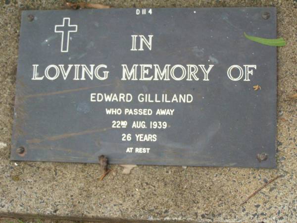 Edward GILLILAND,  | died 22 Aug 1939 aged 26 years;  | Lawnton cemetery, Pine Rivers Shire  | 