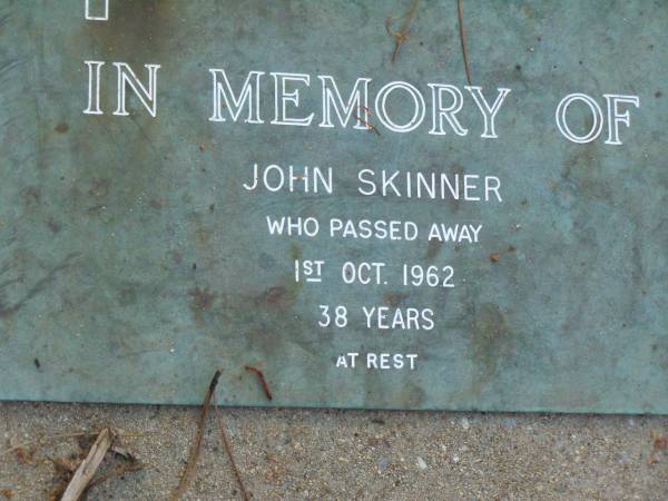 John SKINNER,  | died 1 Oct 1962 aged 38 years;  | Lawnton cemetery, Pine Rivers Shire  | 