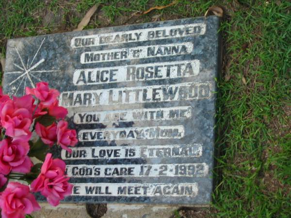 Alice Rosetta Mary LITTLEWOOD,  | mother nanna,  | died 17-2-1992;  | Lawnton cemetery, Pine Rivers Shire  | 