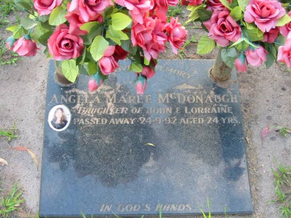 Angela Maree MCDONAUGH,  | daughter of John & Lorraine,  | died 24-9-92 aged 24 years;  | Lawnton cemetery, Pine Rivers Shire  | 