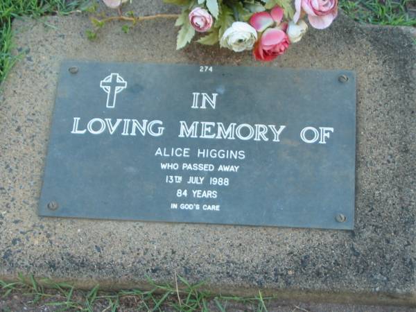 Alice HIGGINS,  | died 13 July 1988 aged 84 years;  | Lawnton cemetery, Pine Rivers Shire  | 