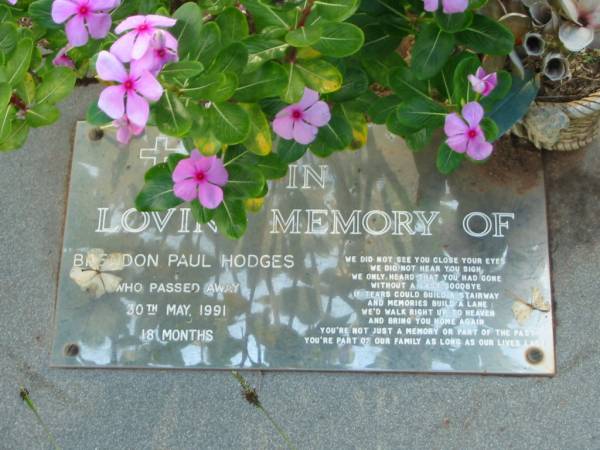 Brendon Paul HODGES,  | died 30 May 1991 aged 18 months;  | Lawnton cemetery, Pine Rivers Shire  | 