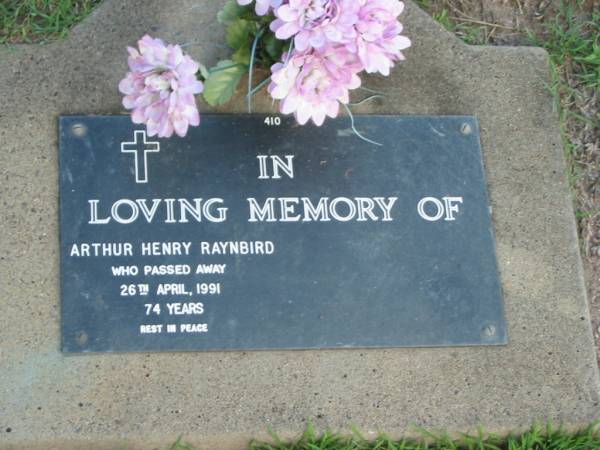 Arthur Henry RAYNBIRD,  | died 26 April 1991 aged 74 years;  | Lawnton cemetery, Pine Rivers Shire  | 