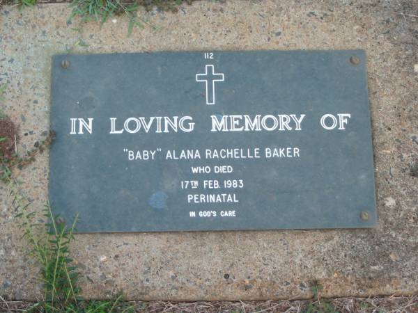  Baby  Alana Rachelle BAKER,  | died 17 Feb 1983 perinatal;  | Lawnton cemetery, Pine Rivers Shire  | 