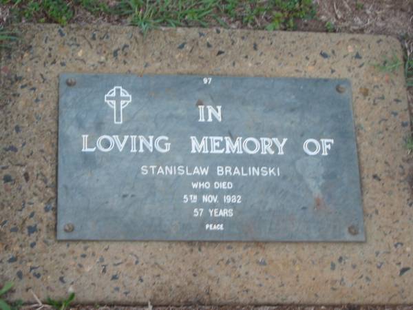 Stanislaw BRALINSKI,  | died 5 Nov 1982 aged 57 years;  | Lawnton cemetery, Pine Rivers Shire  | 